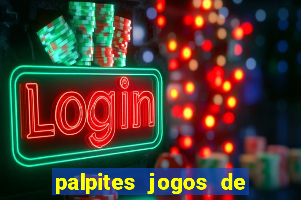 palpites jogos de hoje favoritos